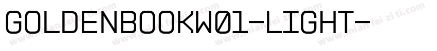 GoldenbookW01-Light字体转换