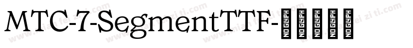 MTC-7-SegmentTTF字体转换