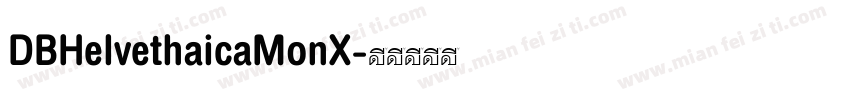 DBHelvethaicaMonX字体转换