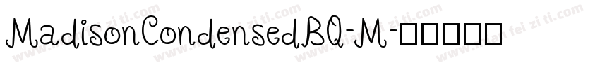 MadisonCondensedBQ-M字体转换
