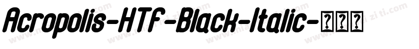 Acropolis-HTF-Black-Italic字体转换