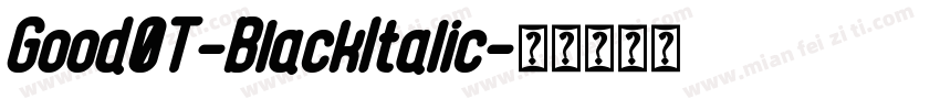 Good0T-BlackItalic字体转换