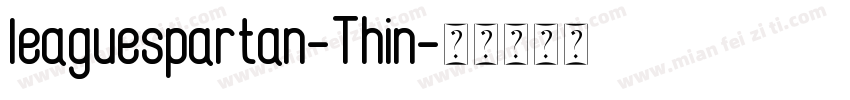 leaguespartan-Thin字体转换