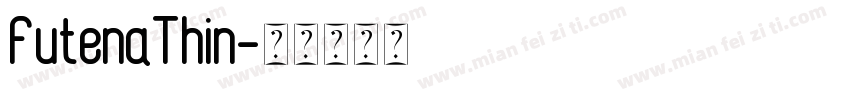 FutenaThin字体转换