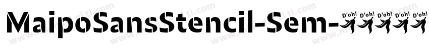 MaipoSansStencil-Sem字体转换