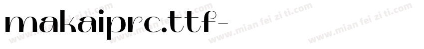 makaiprc.ttf字体转换