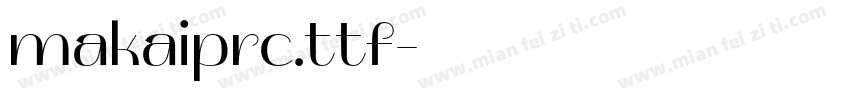 makaiprc.ttf字体转换