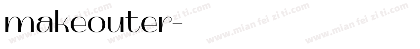 makeouter字体转换