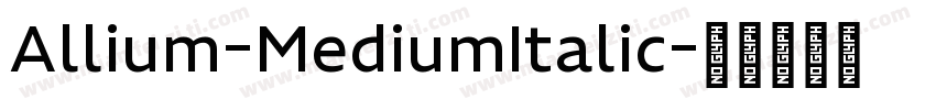 Allium-MediumItalic字体转换