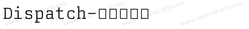 Dispatch字体转换