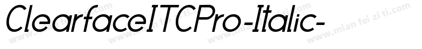 ClearfaceITCPro-Italic字体转换
