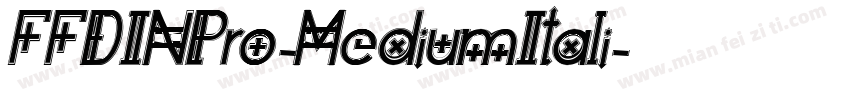 FFDINPro-MediumItali字体转换