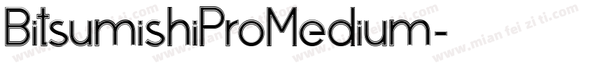 BitsumishiProMedium字体转换