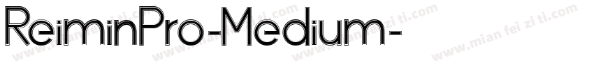 ReiminPro-Medium字体转换