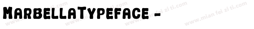 MarbellaTypeface支字体转换