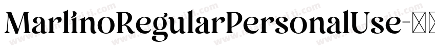 MarlinoRegularPersonalUse字体转换