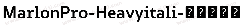 MarlonPro-Heavyitali字体转换