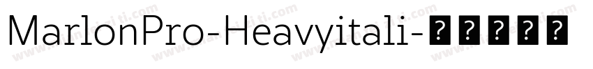 MarlonPro-Heavyitali字体转换