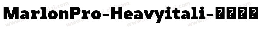 MarlonPro-Heavyitali字体转换