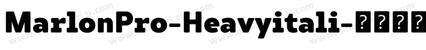 MarlonPro-Heavyitali字体转换