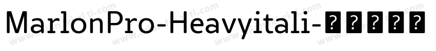 MarlonPro-Heavyitali字体转换