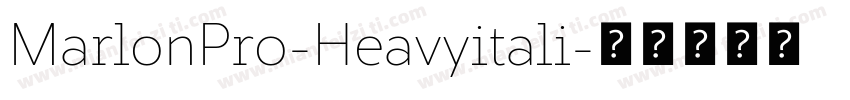 MarlonPro-Heavyitali字体转换