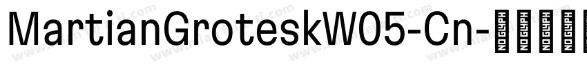 MartianGroteskW05-Cn字体转换