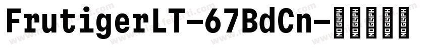 FrutigerLT-67BdCn字体转换