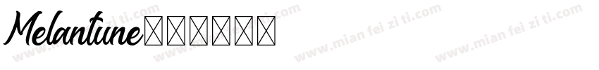 Melantune字体转换