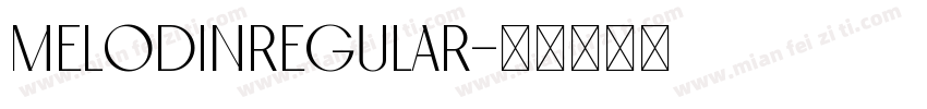 MelodinRegular字体转换