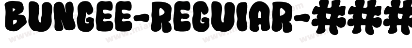 Bungee-reguiar字体转换