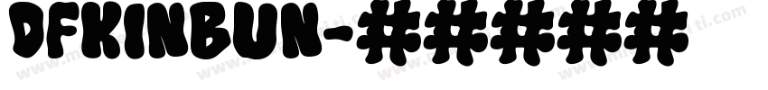 DFKinBun字体转换