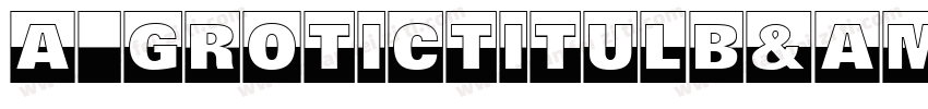 a_GroticTitulB&WHv字体转换