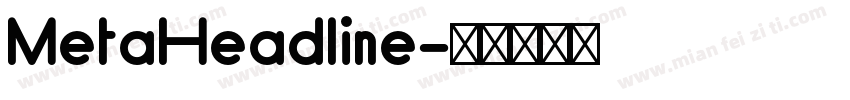 MetaHeadline字体转换