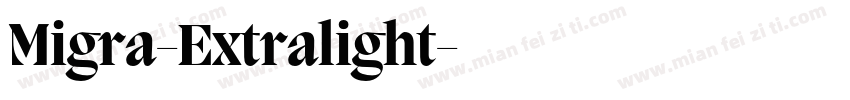 Migra-Extralight字体转换