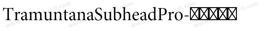 TramuntanaSubheadPro字体转换