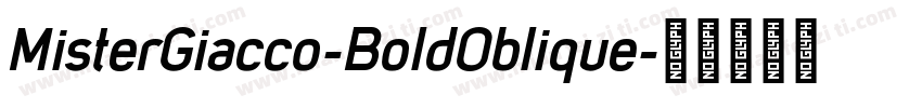 MisterGiacco-BoldOblique字体转换