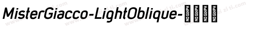 MisterGiacco-LightOblique字体转换