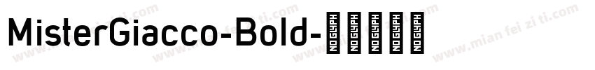 MisterGiacco-Bold字体转换