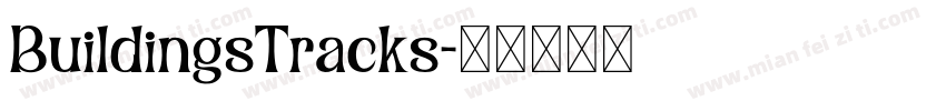 BuildingsTracks字体转换