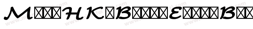 MheiHK-Bold-Eten-B5-字体转换