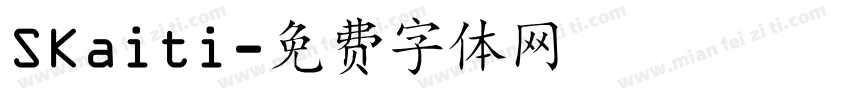 SKaiti字体转换