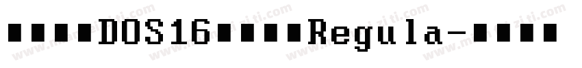 西点肥牛DOS16点阵字库Regula字体转换