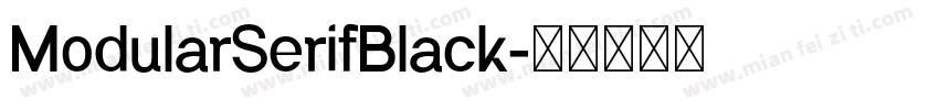 ModularSerifBlack字体转换