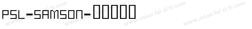 PSL-Samson字体转换