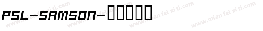 PSL-Samson字体转换
