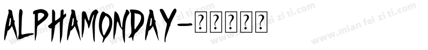 AlphaMonday字体转换