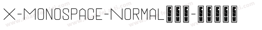 X-Monospace-Normal手机版字体转换