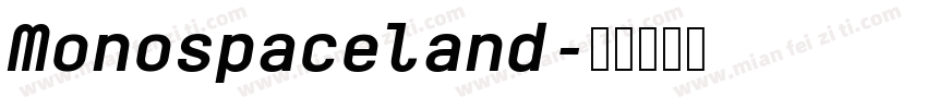Monospaceland字体转换