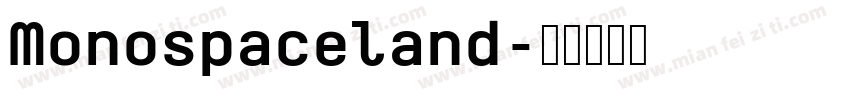 Monospaceland字体转换